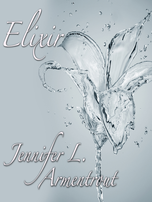 Title details for Elixir by Jennifer L. Armentrout - Wait list